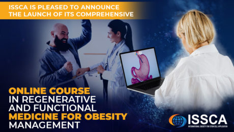 ISSCA is Pleased to Announce the Launch of its Comprehensive Online Course in Regenerative and Functional Medicine for Obesity Management